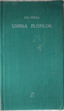 ION HOREA: UMBRA PLOPILOR (VERSURI 1965/DESENE MIHU VULCANESCU) [exemplar legat]