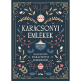 Kar&aacute;csonyi eml&eacute;kek - Magyar &iacute;r&oacute;k kar&aacute;csonyi elbesz&eacute;l&eacute;sei