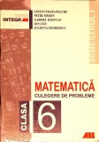 MATEMATICA CULEGERE DE PROBLEME PENTRU CLASA A VI-A, SEMESTRUL I-STEFAN SMARANDACHE, PETRE SIMION, GABRIEL -339274