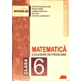 MATEMATICA CULEGERE DE PROBLEME PENTRU CLASA A VI-A, SEMESTRUL I-STEFAN SMARANDACHE, PETRE SIMION, GABRIEL -339274