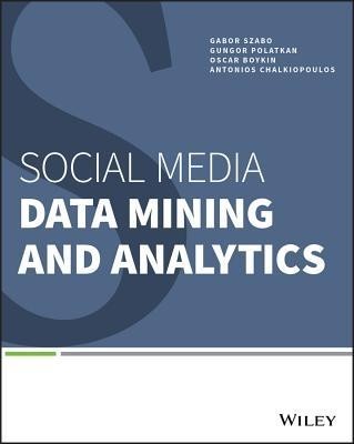 Social Media Data Mining and Analytics Social Media Data Mining and Analytics