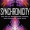 Synchronicity: The Art of Coincidence, Choice, and Unlocking Your Mind