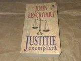 JOHN LESCROART - JUSTITIE EXEMPLARA