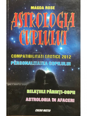 Magda Rose - Astrologia cuplului (editia 2011) foto