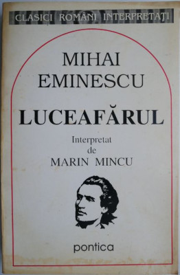 Mihai Eminescu. Luceafarul intrepretat de Marin Mincu foto