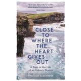Close to Where the Heart Gives Out