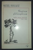 MICHEL FOUCAULT, Theatrum philosophicum - studii, eseuri, interviuri (1963-1984)