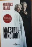 MAESTRUL MINCIUNII - NICHOLAS SEARLE