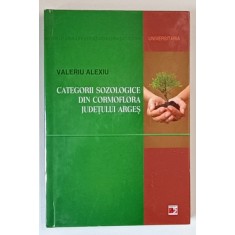 CATEGORII SOZOLOGICE DIN CORMOFLORA JUDETULUI ARGES de VALERIU ALEXIU , 2011