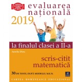 Evaluarea nationala 2019 la finalul clasei a II-a Scris-Citit-Matematica, Aurelia Dinu, cartea romaneasca