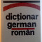 DICTIONAR GERMAN - ROMAN de JEAN LIVESCU , EMILIA SAVIN , 1982