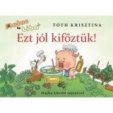 Ezt j&oacute;l kifőzt&uuml;k! - Malac &eacute;s Liba 7. - T&oacute;th Krisztina