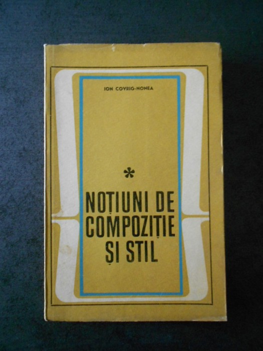 Ion Covrig-Nonea - Notiuni de compozitie si stil