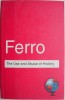 The Use and Abuse of History Or how the past is taught to children &ndash; Marc Ferro
