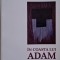 In coasta lui Adam &ndash; Petru Popescu