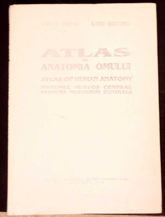 ATLAS DE ANATOMIA OMULUI. SISTEMUL NERVOS CENTRAL-VIOREL RANGA, RADU DIMITRIU-334775