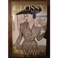 Glossy: culisele revistei Vogue - Nina-Sophia Miralles