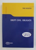 DREPT CIVIL. OBLIGATII de PAUL VASILESCU , 2012 * INTENS SUBLINIATA