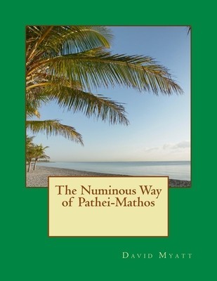 The Numinous Way of Pathei-Mathos foto