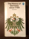 Golo Mann - The History of Germany Since 1789 (vezi descriere)