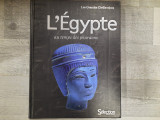 Les grandes civilisations.L&#039;Egypte au temps des pharaons.