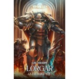 Lorgar - Az Ige Hirdetője - Gav Thorpe