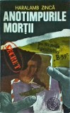 Haralamb Zinca - Anotimpurile mortii