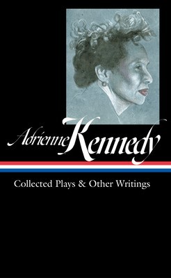 Adrienne Kennedy: Collected Plays &amp;amp; Other Writings (Loa #372) foto