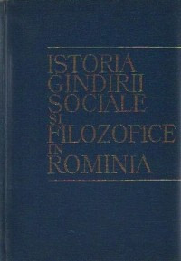 Istoria gindirii sociale si filosofice in Rominia foto
