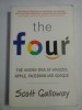 The FOUR The HIDDEN DNA OF AMAZON, APPLE, FACEBOOK AND GOOGLE - Scott GALLOWAY