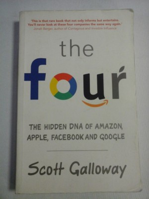 The FOUR The HIDDEN DNA OF AMAZON, APPLE, FACEBOOK AND GOOGLE - Scott GALLOWAY foto