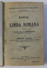 MANUAL DE LIMBA ROMANA PENTRU CLASA VI - A A SEMINARIILOR de GHEORGHE ADAMESCU , 1910 foto