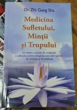 Medicina Sufletului, Minții și Trupului - Zhi Gang Sha