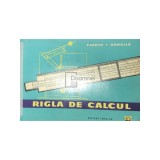 Florin I. Bancila - Rigla de calcul (Editia: 1961)