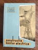 Constructia liniilor electrice - P. Vicol / R3P1S