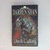 Carte The Demonata- Dark Calling de Darren Shan, Horror, Hardback, Editura HarperCollins, 216 pagini, Aparitie 2009, Engleza
