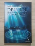 Ernst Rifgatovici Muldashev - De unde provenim? vol. 1 / I