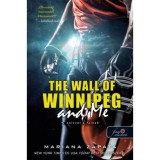 The Wall of Winnipeg and Me - Sz&iacute;vvel a falnak - Mariana Zapata