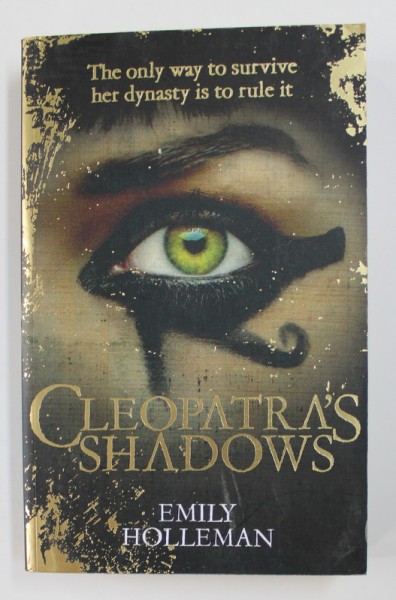 CLEOPATRA &#039;S SHADOWS by EMILIY HOLLEMAN , 2015