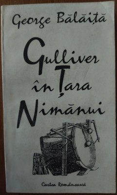 GEORGE BALAITA - GULLIVER IN TARA NIMANUI (TEXTE, 1964-1988 / 1990-1994) foto