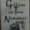 GEORGE BALAITA - GULLIVER IN TARA NIMANUI (TEXTE, 1964-1988 / 1990-1994)