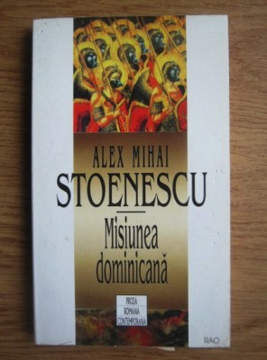 Alex Mhai Stoenescu - Misiunea dominicana foto