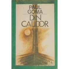 Din calidor - Paul Goma