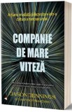 Companie de mare viteza - Jason Jennings, Laurence Haughton