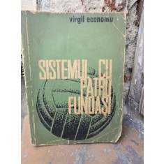SISTEMUL CU PATRU FUNDASI - VIRGIL ECONOMU