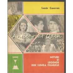 Mituri Si Legende Din Lumea Filmului - Lazar Cassavan