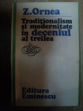 TRADITIONALISM SI MODERNITATE IN DECENIUL AL TREILEA de Z. ORNEA , 1980