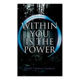 Within You is the Power