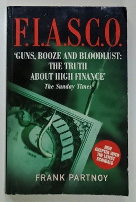 F.I.A.S.C.O. , BLOOD IN THE WATER ON WALL STREET by FRANK PARTNOY , 1997 foto