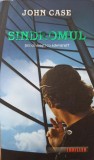 Sindromul. Știi cine ești cu adevărat? - John Case - Rao - Thriller Polițist - Paperback